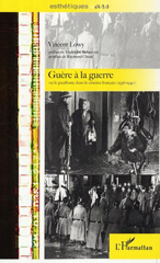 E-book, Guère à la guerre ou le pacifisme dans le cinéma français : (1936-1940), Lowy, Vincent, L'Harmattan