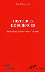 eBook, Histoires de sciences : Inventions, découvertes et savants, Brezinski, Claude, L'Harmattan