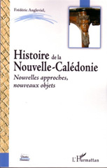 E-book, Histoire de la Nouvelle-Calédonie : Nouvelles approches, nouveaux objets, L'Harmattan