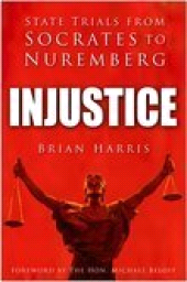 E-book, Injustice : State Trials from Socrates to Nuremberg, The History Press