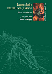eBook, Libro de José, o Sobre el lenguaje arcano, Arias Montano, Benito, Universidad de Huelva