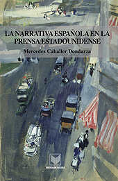 E-book, La narrativa española en la prensa estadounidense : hallazgos, promoción, publicación y crítica, 1875-1900, Iberoamericana Editorial Vervuert