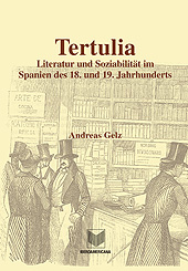 E-book, Tertulia : literatur und Soziabilit des 18. und 19. Jahrunderts (La cuestion palpitante : los siglos XVIII y XIX), Iberoamericana Editorial Vervuert