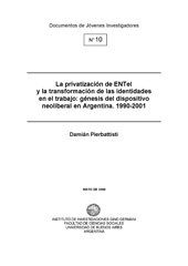 E-book, La privatización de ENTel y la transformación de las identidades en el trabajo : génesis del dispositivo neoliberal en Argentina : 1990-2001, Instituto de Investigaciones Gino Germani