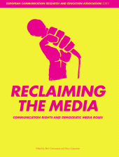 E-book, Reclaiming the Media : Communication Rights and Democratic Media Roles, Intellect