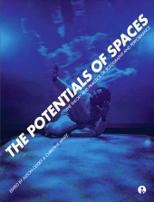 E-book, The Potentials of Spaces : The Theory and Practice of Scenography and Performance, Intellect