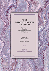 eBook, Four Middle English Romances : Sir Isumbras, Octavian, Sir Eglamour of Artois, Sir Tryamour, Medieval Institute Publications