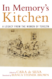 E-book, In Memory's Kitchen : A Legacy from the Women of Terezin, Jason Aronson, Inc