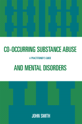 eBook, Co-occurring Substance Abuse and Mental Disorders : A Practitioner's Guide, Jason Aronson, Inc