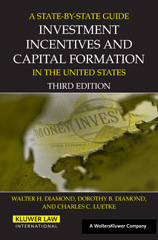 eBook, A State by State Guide to Investment Incentives and Capital Formation in the United States, Diamond, Walter H., Kluwer Law International
