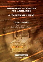 E-book, Information Technology and Arbitration, Shultz, Thomas, Kluwer Law International
