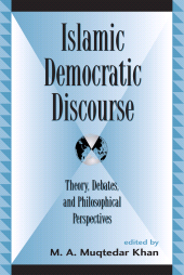 E-book, Islamic Democratic Discourse : Theory, Debates, and Philosophical Perspectives, Lexington Books