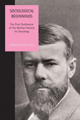 E-book, Sociological Beginnings : The First Conference of the German Society for Sociology, Liverpool University Press