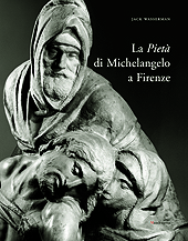 eBook, La Pietà di Michelangelo a Firenze, Wasserman, Jack, 1921-, author, Mandragora