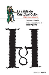 E-book, La caída de Cristóbal Colón : el juicio de Bobadilla, Marcial Pons Historia