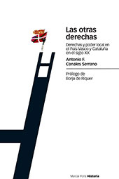 E-book, Las otras derechas : derechas y poder local en el País Vasco y Cataluña en el siglo XX, Marcial Pons Historia