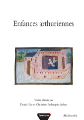 E-book, Enfances arthuriennes : Actes du 2e Colloque arthurien de Rennes, 6-7 mars 2003, Éditions Paradigme