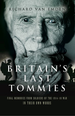 E-book, Britain's Last Tommies : Final Memories from Soldiers of the 1914-18 War In Their Own Words, Pen and Sword