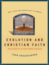 eBook, Evolution and Christian Faith : Reflections of an Evolutionary Biologist, Princeton University Press