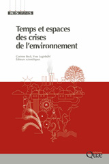 E-book, Temps et espaces des crises de l'environnement : Sociétés et ressources renouvelables, Éditions Quae