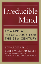 E-book, Irreducible Mind : Toward a Psychology for the 21st Century, Rowman & Littlefield