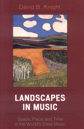 E-book, Landscapes in Music : Space, Place, and Time in the World's Great Music, Rowman & Littlefield