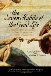 E-book, The Seven Habits of the Good Life : How the Biblical Virtues Free Us from the Seven Deadly Sins, Rowman & Littlefield