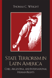 eBook, State Terrorism in Latin America : Chile, Argentina, and International Human Rights, Rowman & Littlefield