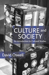 E-book, Culture and Society : An Introduction to Cultural Studies, Oswell, David, Sage