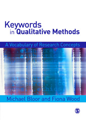 E-book, Keywords in Qualitative Methods : A Vocabulary of Research Concepts, Bloor, Michael, Sage