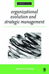 E-book, Organizational Evolution and Strategic Management, Durand, Rodolphe, Sage