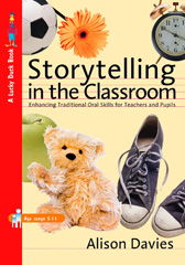 E-book, Storytelling in the Classroom : Enhancing Traditional Oral Skills for Teachers and Pupils, Davies, Alison, Sage