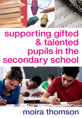 E-book, Supporting Gifted and Talented Pupils in the Secondary School, Thomson, Moira, Sage