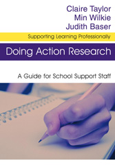 E-book, Doing Action Research : A Guide for School Support Staff, Taylor, Claire, Sage