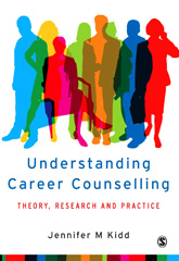 E-book, Understanding Career Counselling : Theory, Research and Practice, Kidd, Jenny, Sage