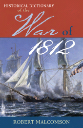 eBook, Historical Dictionary of the War of 1812, Scarecrow Press