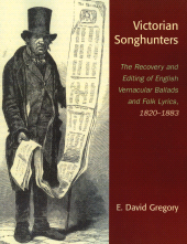 E-book, Victorian Songhunters : The Recovery and Editing of English Vernacular Ballads and Folk Lyrics, 1820-1883, Scarecrow Press