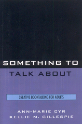 E-book, Something to Talk About : Creative Booktalking for Adults, Scarecrow Press