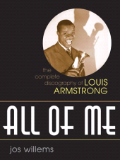 E-book, All of Me : The Complete Discography of Louis Armstrong, Scarecrow Press