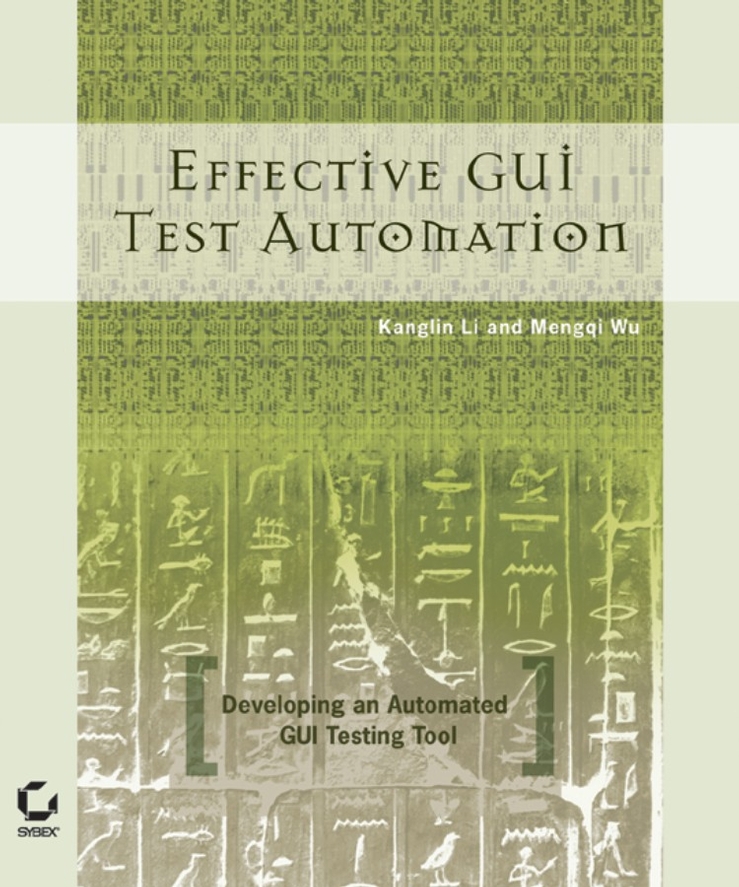 E-book, Effective GUI Testing Automation : Developing an Automated GUI Testing Tool, Sybex