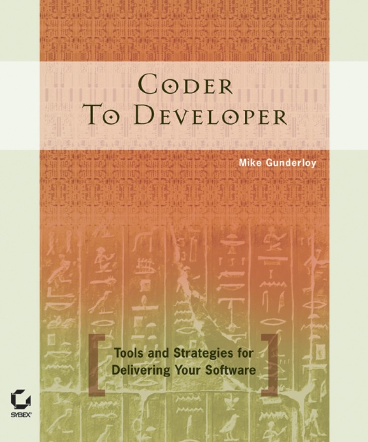 E-book, Coder to Developer : Tools and Strategies for Delivering Your Software, Sybex