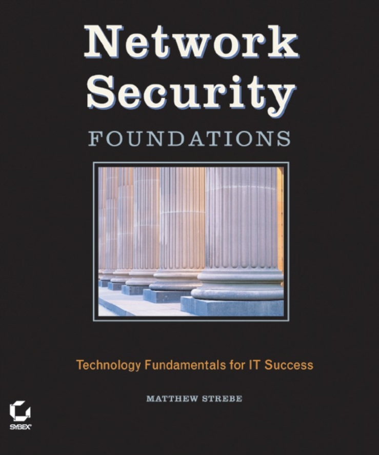 E-book, Network Security Foundations : Technology Fundamentals for IT Success, Sybex