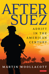E-book, After Suez, Woollacott, Martin, I.B. Tauris