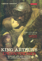 E-book, King Arthur's Enchantresses, I.B. Tauris