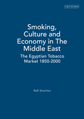 E-book, Smoking, Culture and Economy in The Middle East, Shechter, Relli, I.B. Tauris