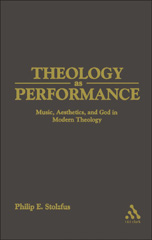 E-book, Theology as Performance, Stoltzfus, Philip, T&T Clark