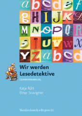 E-book, Wir werden Lesedetektive : Lehrermanual mit Kopiervorlagen, Vandenhoeck & Ruprecht