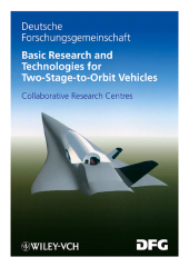 eBook, Basic Research and Technologies for Two-Stage-to-Orbit Vehicles : Final Report of the Collaborative Research Centres 253, 255 and 259, Wiley-VCH
