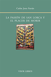 E-book, La pasión de san Lorca y el placer de morir, Visor Libros