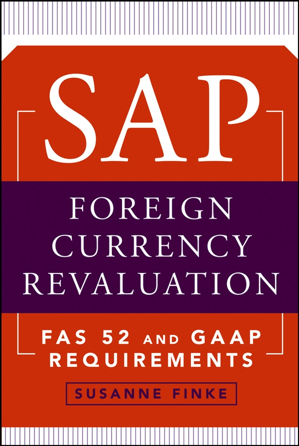 E-book, SAP Foreign Currency Revaluation : FAS 52 and GAAP Requirements, John Wiley & Sons